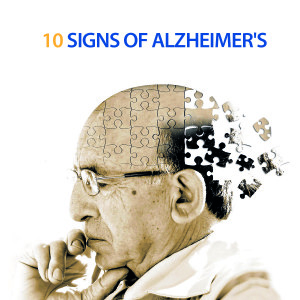 10 Signs of Alzheimer's How to Recognize Alzheimer's Dementia