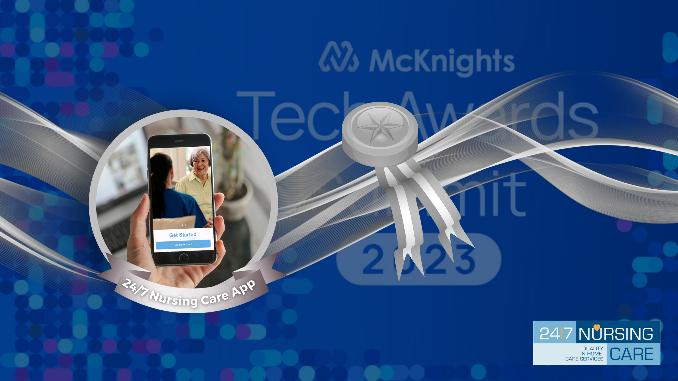 Celebrating Excellence In Quality Care: 24/7 Nursing Care App Wins Silver At The 13th Annual McKnight’s Tech Awards